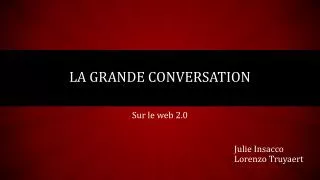 la grande conversation