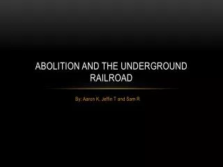 abolition and the underground railroad