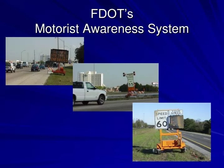 fdot s motorist awareness system