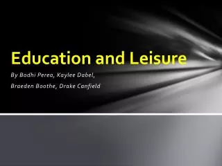 Education and Leisure