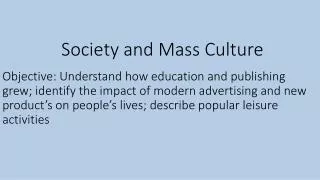 Society and Mass Culture