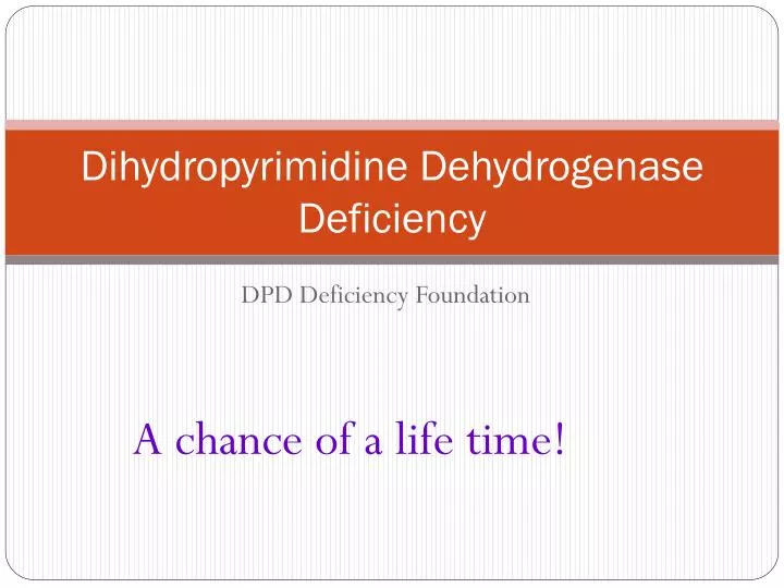 dihydropyrimidine dehydrogenase deficiency