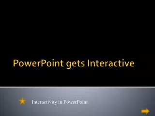 PowerPoint gets Interactive