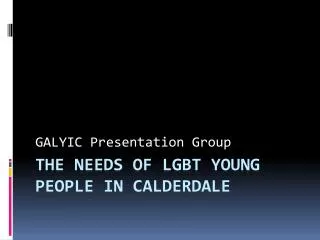 The Needs of LGBT Young People in Calderdale