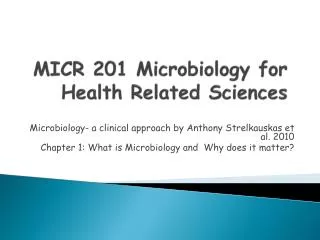 MICR 201 Microbiology for Health Related Sciences