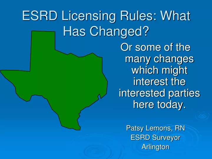 esrd licensing rules what has changed