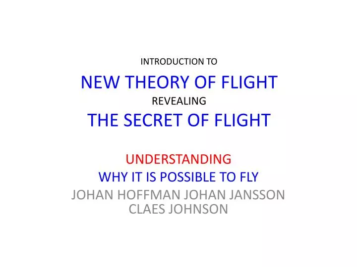 introduction to new theory of flight revealing the secret of flight