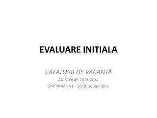 EVALUARE INITIALA