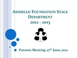 Ashmead Foundation Stage Department 2012 - 2013