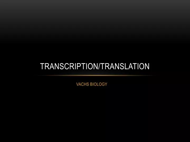 transcription translation