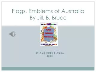 Flags, Emblems of Australia By Jill. B. Bruce