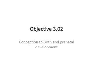 Objective 3.02