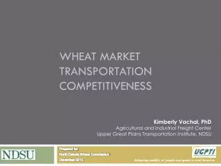 Wheat Market Transportation Competitiveness