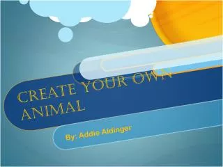 Create your own animal