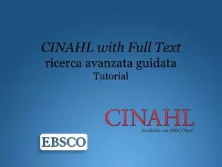 cinahl with full text ricerca avanzata guidata tutorial