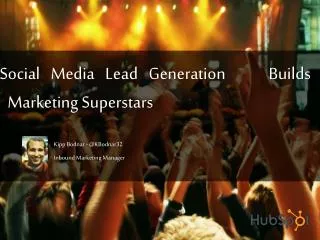 Social Media Lead Generation Builds Marketing Superstars