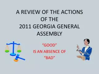 A REVIEW OF THE ACTIONS OF THE 2011 GEORGIA GENERAL ASSEMBLY