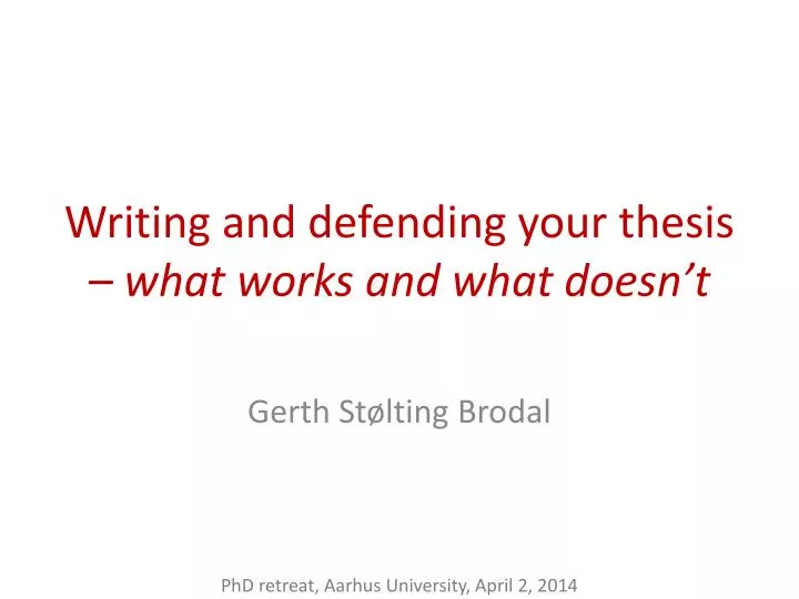 writing and defending your thesis what works and what doesn t