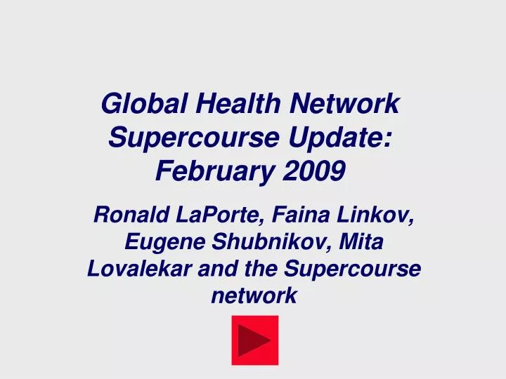 global health network supercourse update february 2009