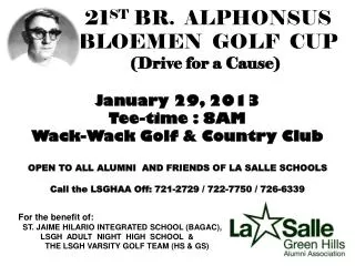 21 ST BR. ALPHONSUS BLOEMEN GOLF CUP (Drive for a Cause)