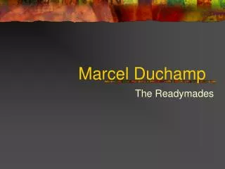 Marcel Duchamp