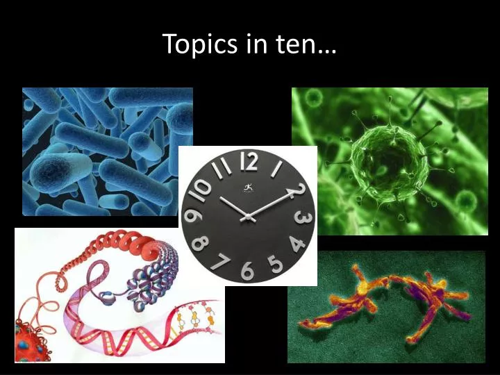 topics in ten