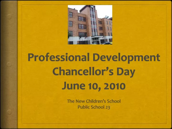 professional development chancellor s day june 10 2010