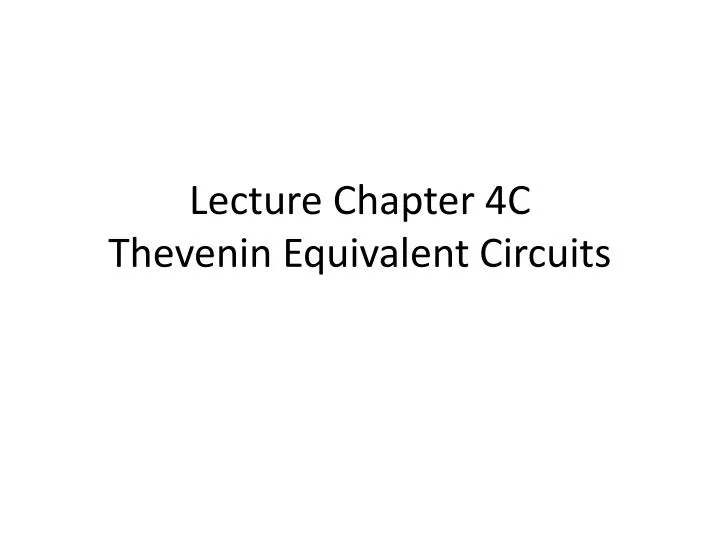 lecture chapter 4c thevenin equivalent circuits