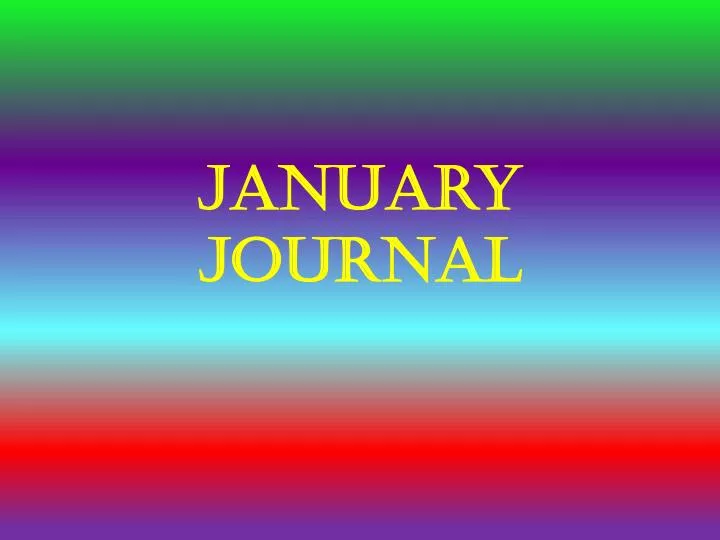 january journal