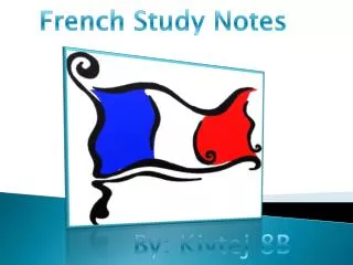 French Study Notes