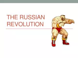 The Russian Revolution