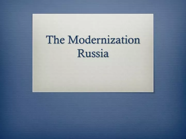 the modernization russia