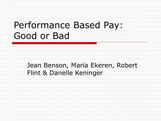 Performance Based Pay: Good or Bad