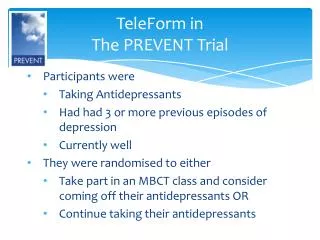 TeleForm in The PREVENT Trial