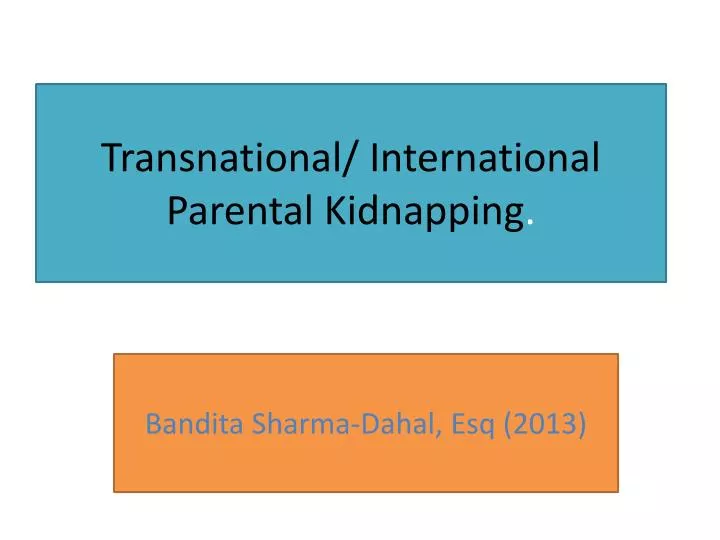 transnational international parental kidnapping