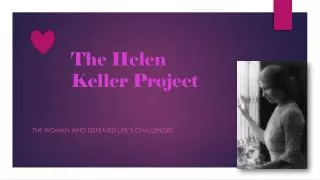 The Helen Keller Project