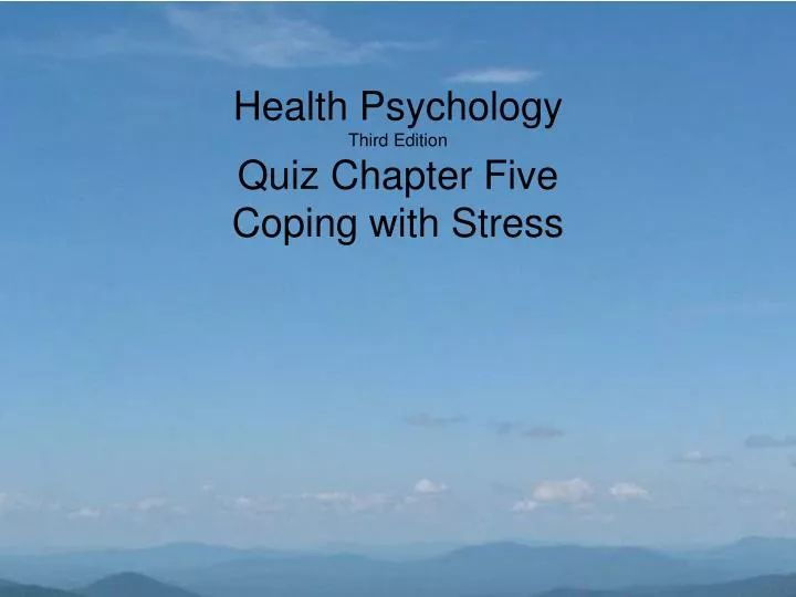health psychology third edition quiz chapter five coping with stress