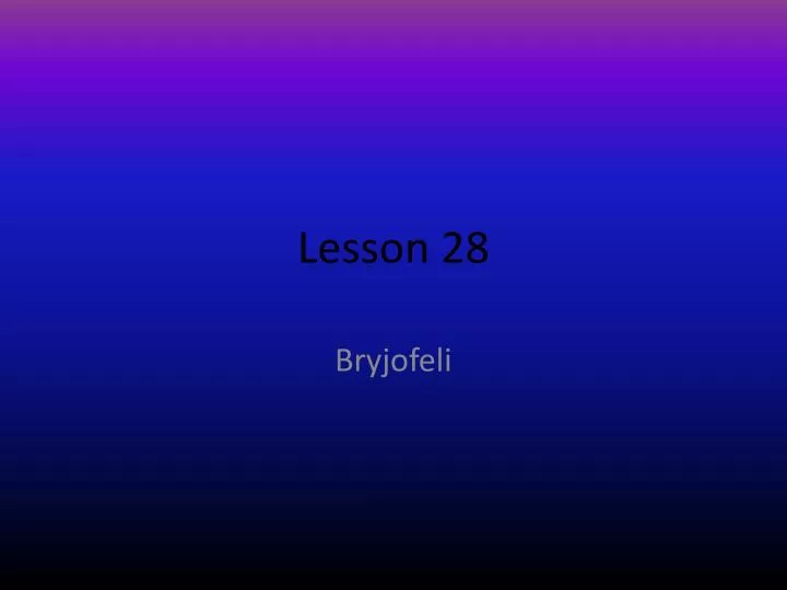 lesson 28