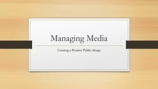 Managing Media