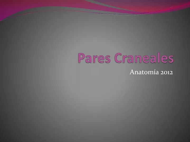 pares craneales