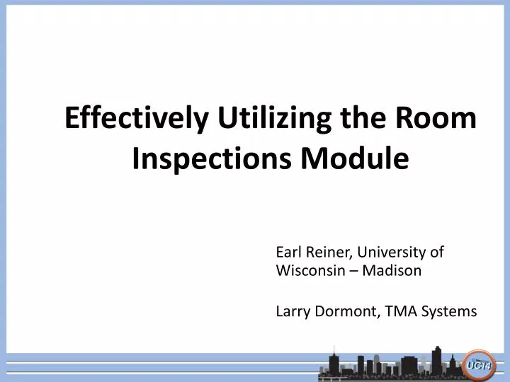 effectively utilizing the room inspections module