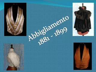Abbigliamento 1881 - 1899