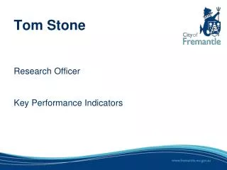 Tom Stone Research Officer Key Performance Indicators