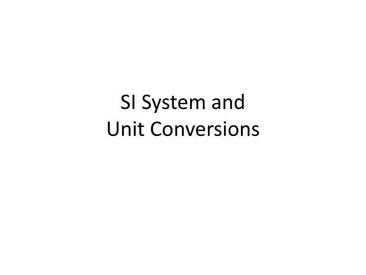 si system and unit conversions