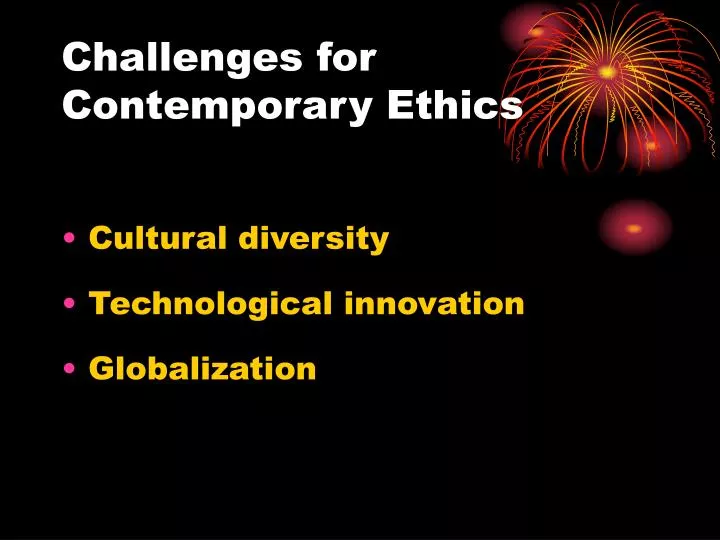 challenges for contemporary ethics