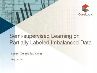 Semi-supervised Learning on Partially Labeled Imbalanced Data