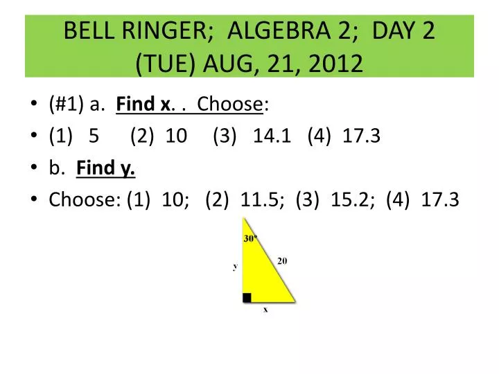 bell ringer algebra 2 day 2 tue aug 21 2012