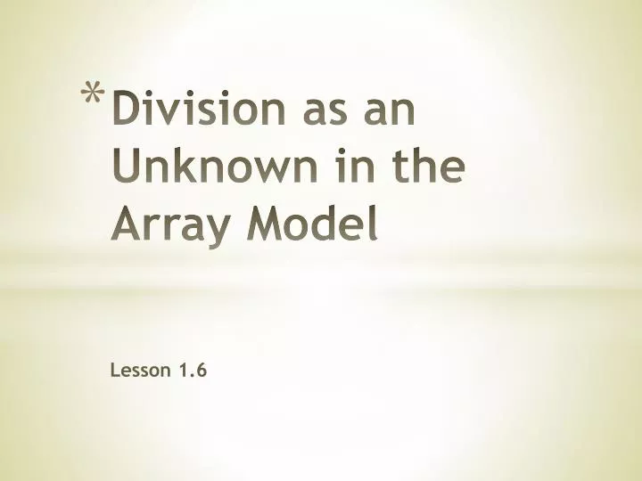 division as an unknown in the array model