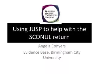 Using JUSP to help with the SCONUL return