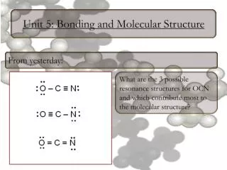 Unit 5: Bonding and Molecular Structure